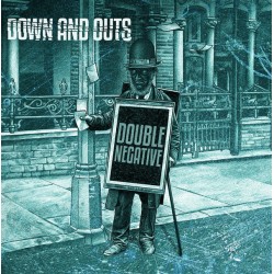 Down And Outs ‎– Double Negative LP